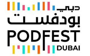 Dubai PodFest 2025: Podcasting event puts content creation and audio influencing centre stage