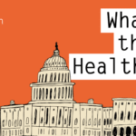 KFF Health News’ ‘What the Health?’: Here Come the ACA Premium Hikes