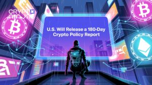 U.S. Crypto Policy Bombshell Incoming: 180-Day Report to Be Released July 30