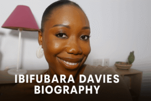 Ibifubara Davies Biography: Early Life, Career, BBNaija, Boyfriend, Net Worth