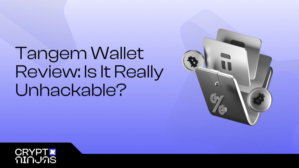 Tangem Wallet Review 2025: Is It Really Unhackable?
