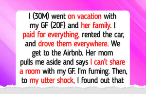 My GF’s Family Used Me on Vacation, Then Forbade Me to Share a Room With Her