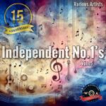 WOA Entertainment Group Celebrates 15 Years of Indie Excellence with Independent No.1’s Vol.15