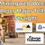 Miningweb Weekly: Peter Major on Anglo American; DRD; SA exploration, rare earths and bad governance
