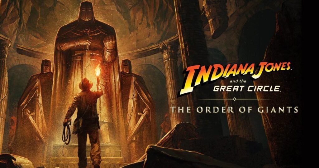 Indiana Jones And The Great Circle: The Order Of Giants review – a little bit of DLC