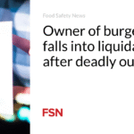 Owner of burger chain falls into liquidation after deadly outbreak