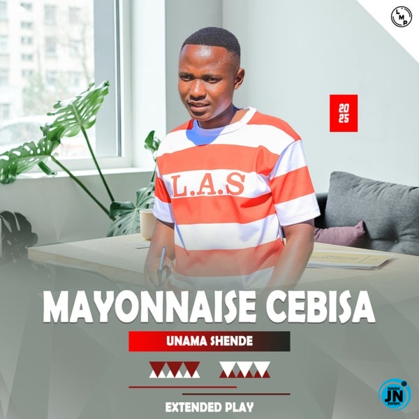 Mayonnaise Cebisa – UNAMA SHENDE ft ANELE NTULU & MJOJO