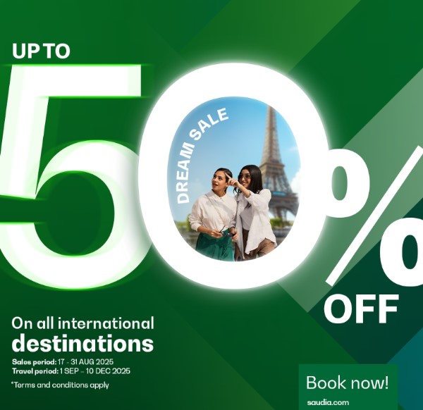 Dream Sale: Don’t Miss Saudia’s 50% Discount on Int’l Flights