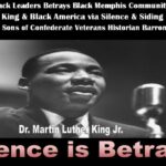 Memphis Black Leaders Betrays Black Memphis Community of Orange Mound, Dr. King and Black America via Silence & siding with White Supremacist Sons of Confederate Veterans historian Barron Deaderick
