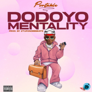 Portable – Dodoyo Mentality