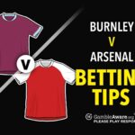 Burnley v Arsenal prediction, betting tips and bet builder – Can Gunners make it nine in a row?