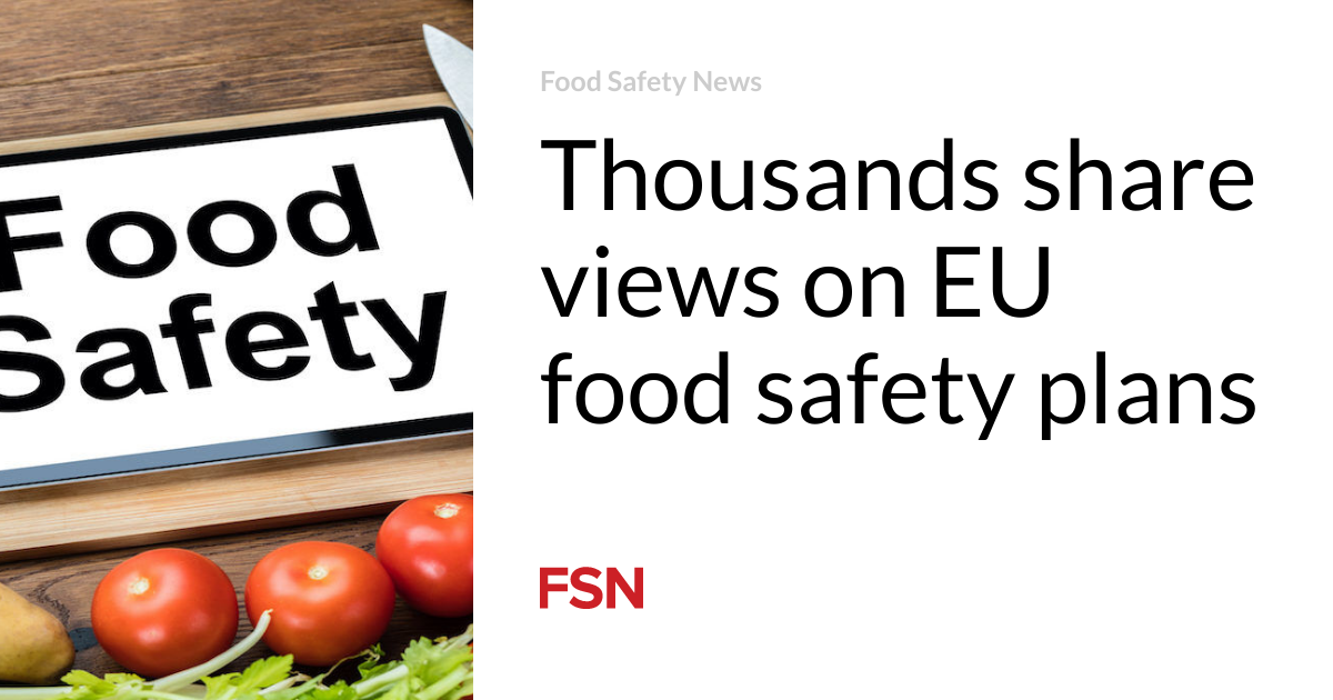 Thousands share views on EU food safety plans