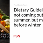 Dietary Guidelines are not coming out for summer, but maybe before winter