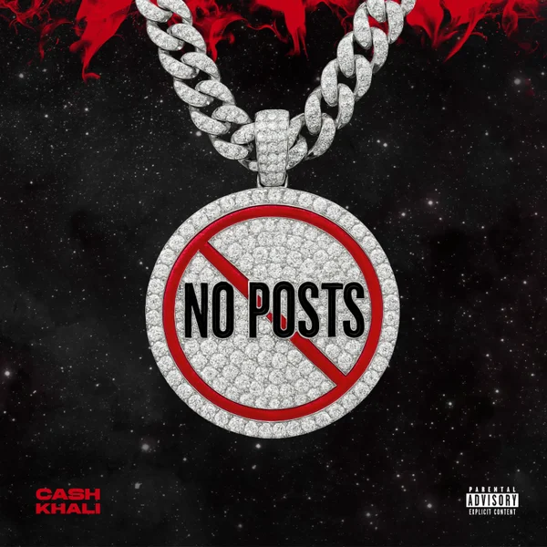 Ca$h Khali – No Posts