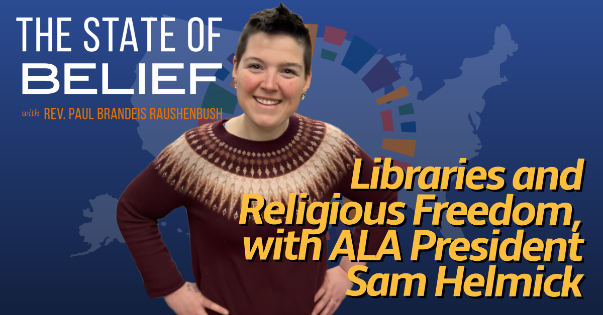 Libraries and Religious Freedom, with ALA President Sam Helmick