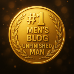 Unfinished Man Crowned #1 on MSN.com’s List of Best Men’s Blogs