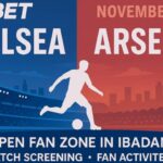 1xBet Invites Football Fans in Ibadan to an Open Fan Zone for the Chelsea vs. Arsenal Match