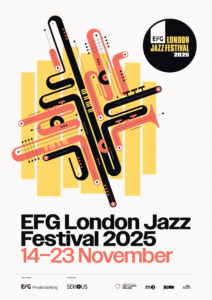 5 Artists To Look Out For This Weekend at EFG London Jazz Festival