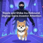 Ripple and Shiba Inu Rebound, Digitap Gains Investor Attention