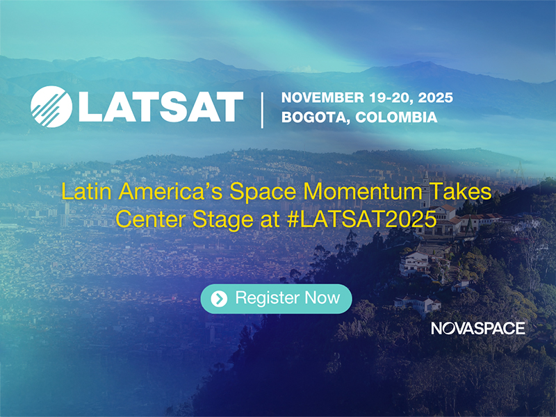 Latin America’s Space Momentum Takes Center Stage at LATSAT 2025