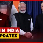 Putin in India LIVE: Modi is not someone who succumbs to pressure easily: Putin