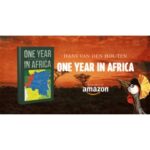 Hans Van Den Houten Chronicles Adventure and Cultural Discovery in One Year in Africa