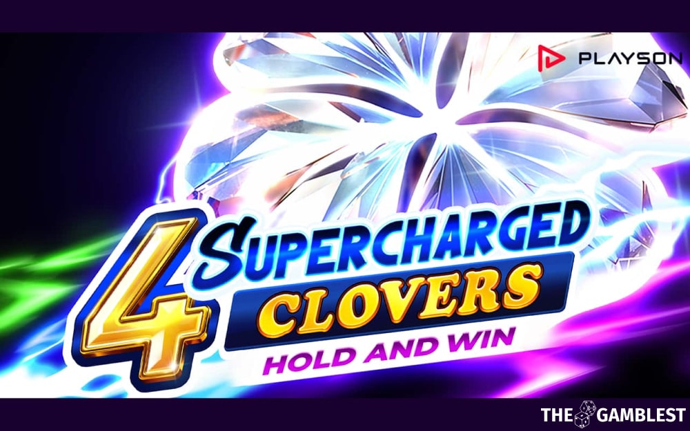 Playson introduces new Super Clover symbol in 4 Supercharged Clovers: Hold and Win