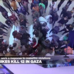 IDF claims attacks were a response to ceasefire violations