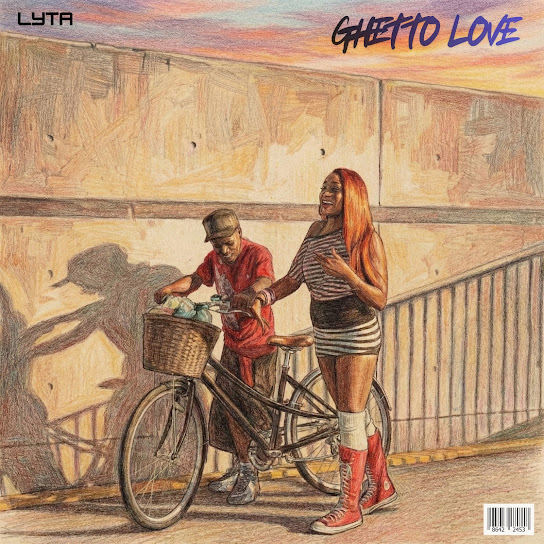 Lyta – Ghetto Love ft. Dj Orla
