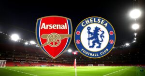 2025/26: Arsenal vs Chelsea ( match preview, team news, prediction)