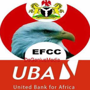 EFCC Files N4.3bn Forex Fraud Charges Against UBA, 4 Others EFCC Officials