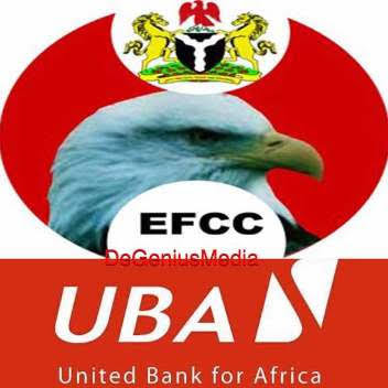 EFCC Files N4.3bn Forex Fraud Charges Against UBA, 4 Others EFCC Officials