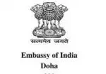 Embassy Asks Indian Nationals in Qatar to Follow Safety Guidance