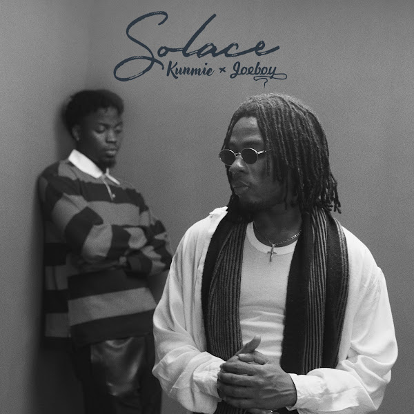Kunmie & Joeboy – Solace II