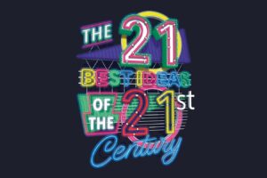 New Scientist’s guide to the 21 best ideas of the 21st century