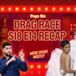 Werk Room Weekly: Top 3 revealed, Jane Don’t fallout, Teyana Taylor stuns as guest judge | ‘Drag Race’ S18 E14 Recap