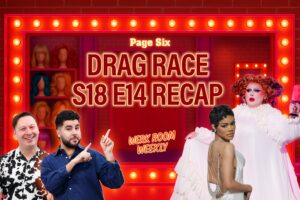 Werk Room Weekly: Top 3 revealed, Jane Don’t fallout, Teyana Taylor stuns as guest judge | ‘Drag Race’ S18 E14 Recap