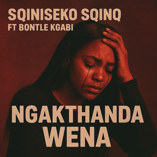 Sqiniseko SqinQ – Ngakthanda wena Ft. Bontle Kgabi
