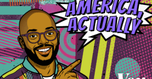 Vox Launches America, Actually, a New Video-First Podcast Hosted by Astead W. Herndon