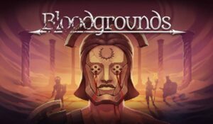 Bloodgrounds Is Launching Out of Early Access This Week