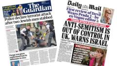 Newspaper headlines: ‘Terror on our streets’ and ‘UK antisemitism out of control’