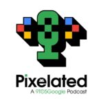 Pixelated 092: At the next Denny’s, turn left