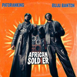 Patoranking – African Soldier ft. Buju Banton
