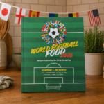 New ‘World Football Food’ cookbook gives fans a culinary kick-off to Word Cup 2026