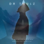 Dr Thulz – Phila Ft WalkMaTall & PTK Musiq