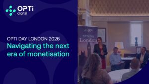 Opti Day London: From Traffic Decline to Value Optimization — How Publishers Are Reframing Monetisation in 2026