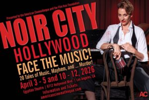 Noir City Hollywood Carries a Tune: Eddie Muller and Alan K. Rode on the 2026 Fest’s ‘Face the Music!’ Theme, and How Jazz Lent a Serious Subtext to Classic Crime Films