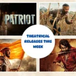 Movies Releasing In Theatres This Week: Kara, KD The Devil, Patriot And More To Watch