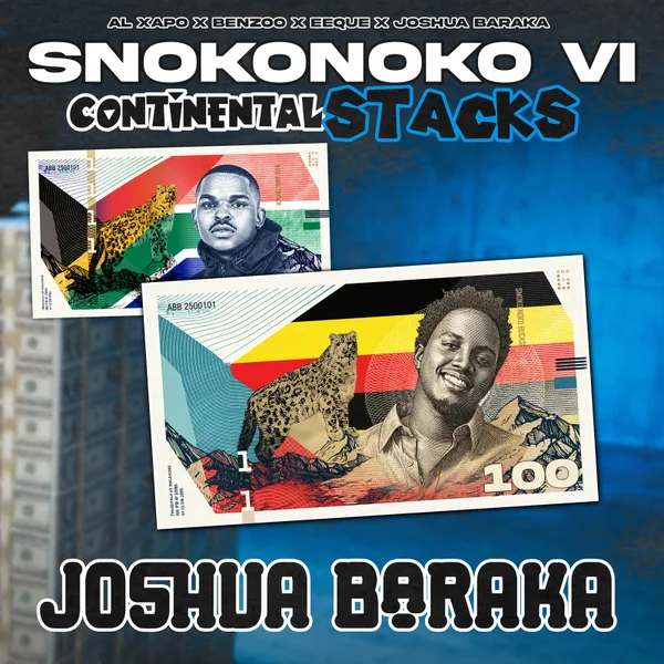 Al Xapo – SNOKONOKO VI (Joshua Baraka) ft EeQue, Benzoo & Joshua Baraka