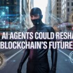 Why AI Agents Could Reshape Blockchain’s Future: Trust, Autonomy, and New Digital Markets
